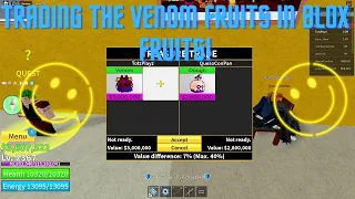 Trading Venom Fruit to see what people offer!