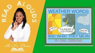 Weather Words by: Gail Gibbons | Read Aloud for Kids | Kindergarten | Ms. Rhone