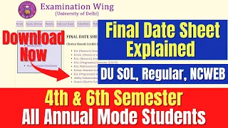 DU Final Date Sheet Explained | 4th & 6th Semester & Annual Mode Students | DU SOL, Regular, NCWEB