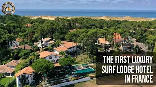 Les Hortensias du Lac; Luxury Surf Lodge Hotel in Hossegor, France