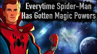 Everytime Spider-Man Has Gotten Magical Powers