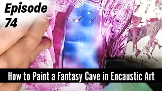 Encaustic Art - Create a fantasy cave using the Encaustic Art Painting Iron.