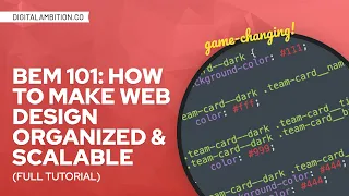 BEM 101: How to Make Web Design Organized & Scalable