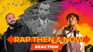 Rap Then & Now Reaction! **Drake, 21 Savage, & The Jubalaires!**