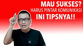 Mau Sukses Harus Pintar Ilmu Komunikasi