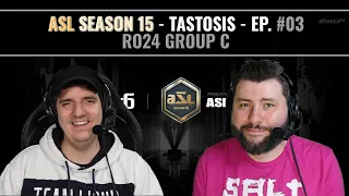 [ENG] AfreecaTV StarLeague(ASL) S15 Ro.24 Group C (Tastosis)