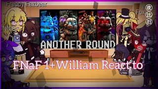 FNaF 1 + William React Another Round