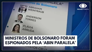 Exclusivo: Abin paralela espionou também ministros de Bolsonaro | Jornal da Band
