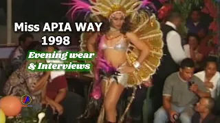 Miss Apia Way 1998 : Evening Wear & Interviews