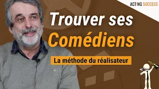 Conseils d'un réalisateur pour TROUVER ses ACTEURS