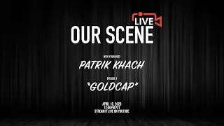OSL w/Patrik Khach Episode 1 GOLDCAP