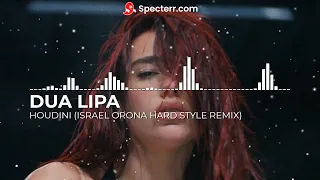 Dua Lipa - Houdini (Israel Orona Hard Style Remix)