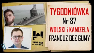 Wolski z Kamizelą: Tygodniówka Nr 87 - "Francuz" bez "gumy".