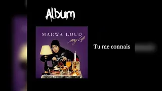 Marwa LOUD - Tu me connais (audio)