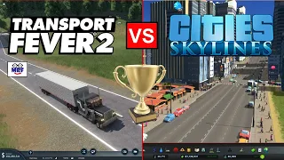 Transport Fever 2 Verses Cities Skylines - Which Game is Better?
