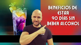 BENEFICIOS DE ESTAR 90 DIAS SIN BEBER ALCOHOL