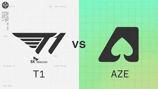 T1 vs AZE | 2022 MSI Groups Day 6 | T1 vs. Team Aze