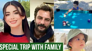 Özge yagiz and Gökberk demirci Special Trip with Family