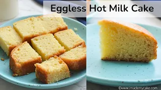 Eggless Hot Milk Cake | Butter Cake