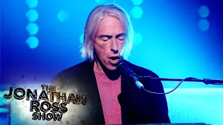 Paul Weller - Shades Of Blue (Live Performance) | The Jonathan Ross Show