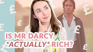Is Darcy *Actually* Rich? Regency Era Economics In Pride and Prejudice