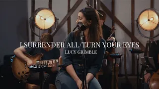 I Surrender All/Turn Your Eyes upon Jesus | Lucy Grimble |  Live at Burgess Barn