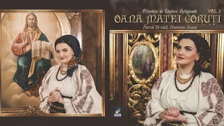 Oana Matei Coruti 🙏 Album Pricesne vol1 "Parca Te Vad Doamne Iisuse"