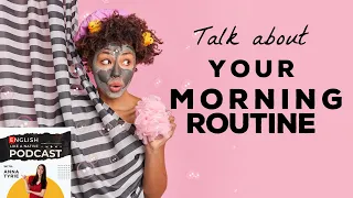 English Conversation: Morning Routines