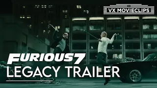 Furious 7 - Legacy Trailer (2015) | VX Movieclips