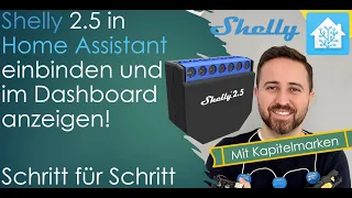 Shelly 2.5 in Home Assistant einbinden und im Dashboard anzeigen - Anleitung