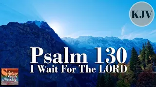 Psalm 130 Song (KJV) "I Wait for the LORD" (Esther Mui)