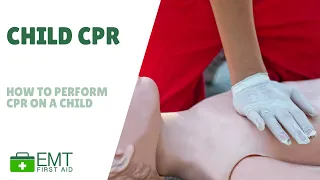 CPR on a child |  Child and Baby First Aid  | EMT First Aid Training |