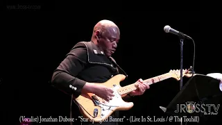 James Ross @ (Guitarist) Jonathan Dubose - "Star Spangled Banner" - www.Jross-tv.com (St. Louis)