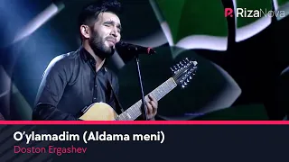 Doston Ergashev - O'ylamadim (Aldama meni) (cover O'ktam Aliyev)