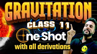 GRAVITATION ONE SHOT PHYISCS | Class 11 Physics NCERT Explanation with Ashu Sir Science and Fun