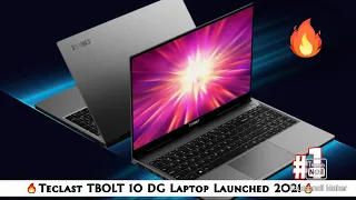Teclast Launches the TBOLT 10 DG 2021 || With 10th-gen Intel Core i7, Backlit keyboard 2021 || TBOLT