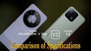 Tecno Phantom V Flip vs. Xiaomi 13: A Comparison of Specifications