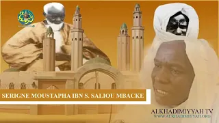 Wakhtane Serigne Touba ak Borom Daroul Mouhty]   Par Serigne Moustapha Saliou Mbacke