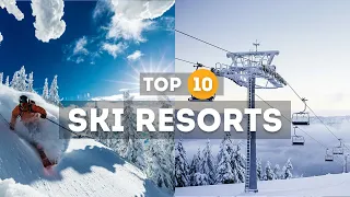 Find Out the Top 10 Best Ski Resorts in the World!