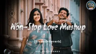 Non Stop Love Mashup Love Songs #lovemashup#love