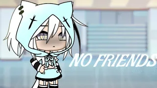 No friends // GLMV //Gacha life