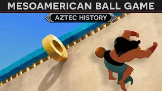 Mesoamerican Ball Game (Aztec History)