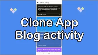 Clone App activity：Recommend Clone App on blog app and get up to 360 days VIP【English】