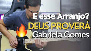 DEUS PROVERÁ - GABRIELA GOMES / GUITARRA