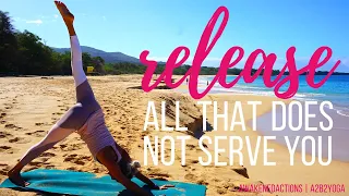 Yoga to RELEASE All That No Longer Serves You (25 min yoga practice) Fill You Up with GRATITUDE