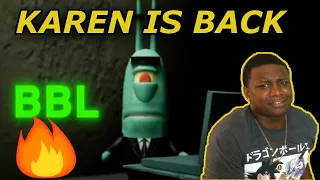 KAREN IS BACK!!!! Glorb VENGEANCE REACTION