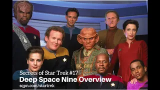 Secrets of Star Trek - An Overview of Deep Space Nine