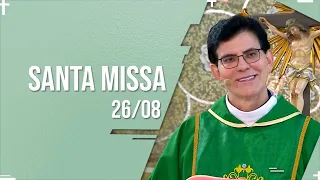 SANTA MISSA AO VIVO | PADRE REGINALDO MANZOTTI | 26/08/2022