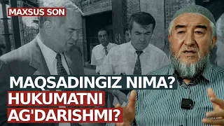 "Maqsadingiz nima o'zi? Hukumatni ag'darishmi?" | Savol-javoblar. Maxsus son