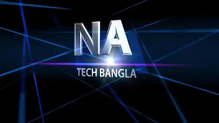 NA Tech bangla Trailer